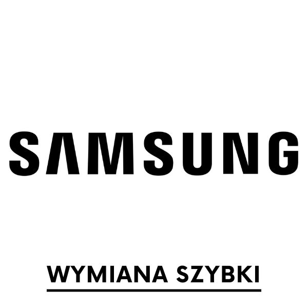 Wymiana szybki Samsung Poznań